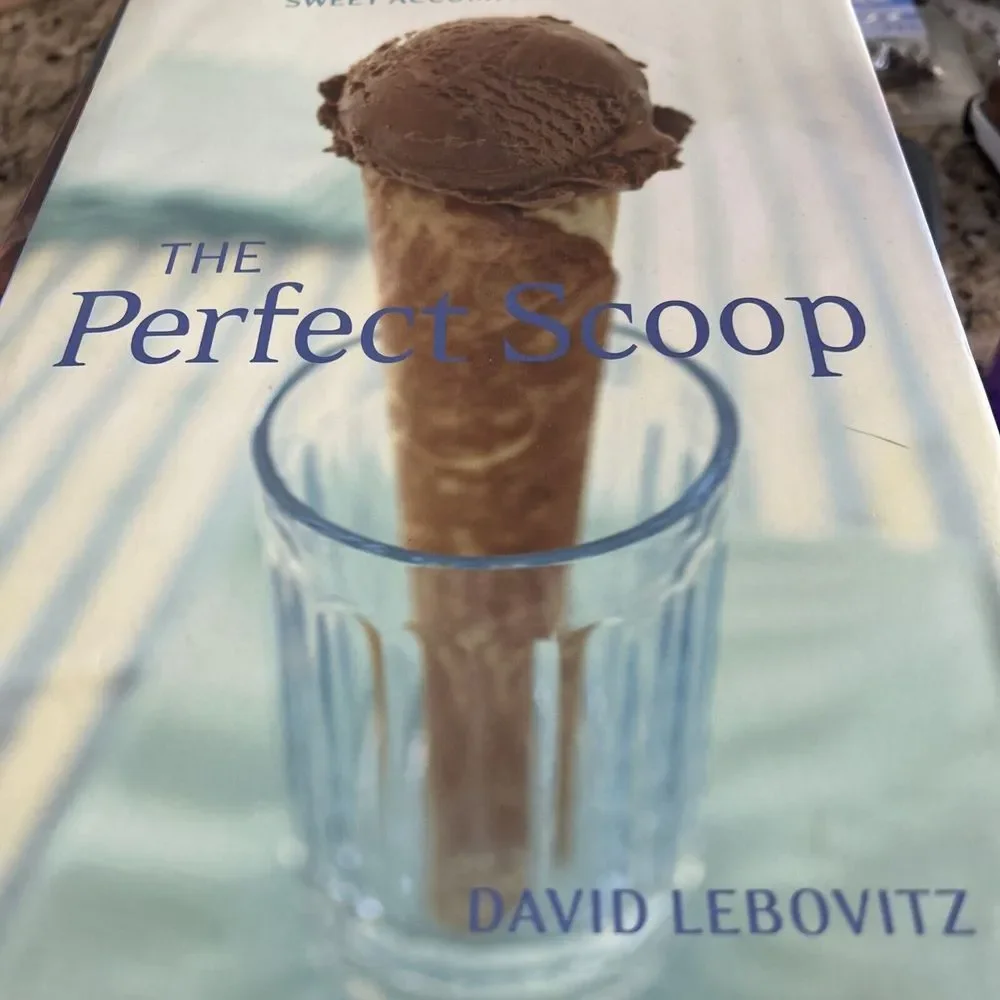 The Perfect Scoop: Ice‎ Creams, Sorbets, Granitas, and Sweet Accompaniments